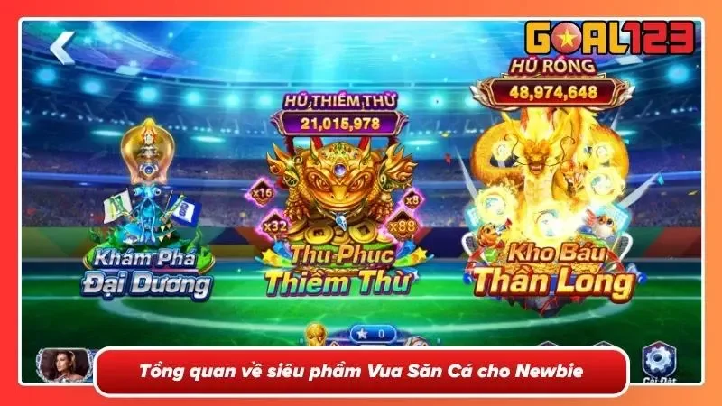 Trải nghiệm đại dương bao la cùng Vua Săn Cá